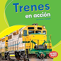 Trenes en acción (Trains on the Go) (Bumba Books ® en español — Máquinas en acción (Machines That Go)) (Spanish Edition) book cover