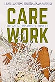 Care Work: Dreaming Disability Justice