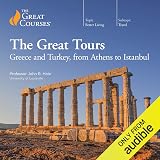 Great Tours: Greece and Turkey, from Athens to Istanbul