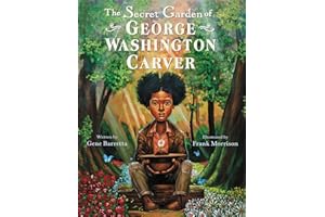 The Secret Garden of George Washington Carver