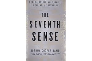 The Seventh Sense: Power, Fortune, and Survival in the Age of Networks