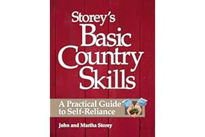 Storey's Basic Country Skills: A Practical Guide to Self-Reliance