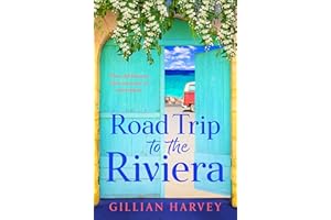 Road Trip to the Riviera: A BRAND NEW charming story of old flames and a journey to remember for 2026