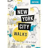 Moon New York City Walks: See the City Like a Local (Travel Guide) book cover Moon New York City Walks: See the City Like a Local (Travel Guide) book cover