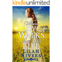 When Love Walks Into His Life: An Inspirational Historical Romance Book book cover