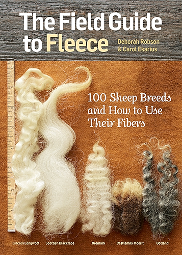 Download The Field Guide to Fleece: 100 Sheep Breeds & How to Use Their Fibers (English Edition) PDF