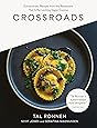 Crossroads: Extraordinary Recipes from the Restaurant That Is Reinventing Vegan Cuisine