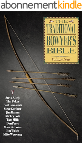 Download Traditional Bowyer's Bible, Volume 4 (English Edition) PDF