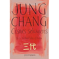 Cisnes Selvagens Três Filhas da China (Portuguese Edition) book cover