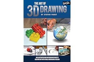 Art of 3D Drawing: An illustrated and photographic guide to creating art with three-dimensional realism