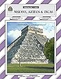 Mayans, Aztecs & Incas Thematic Unit (Thematic Unit (Teacher Created Materials))