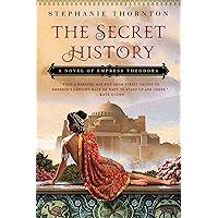 The Secret History: A Novel of Empress Theodora book cover The Secret History: A Novel of Empress Theodora book cover