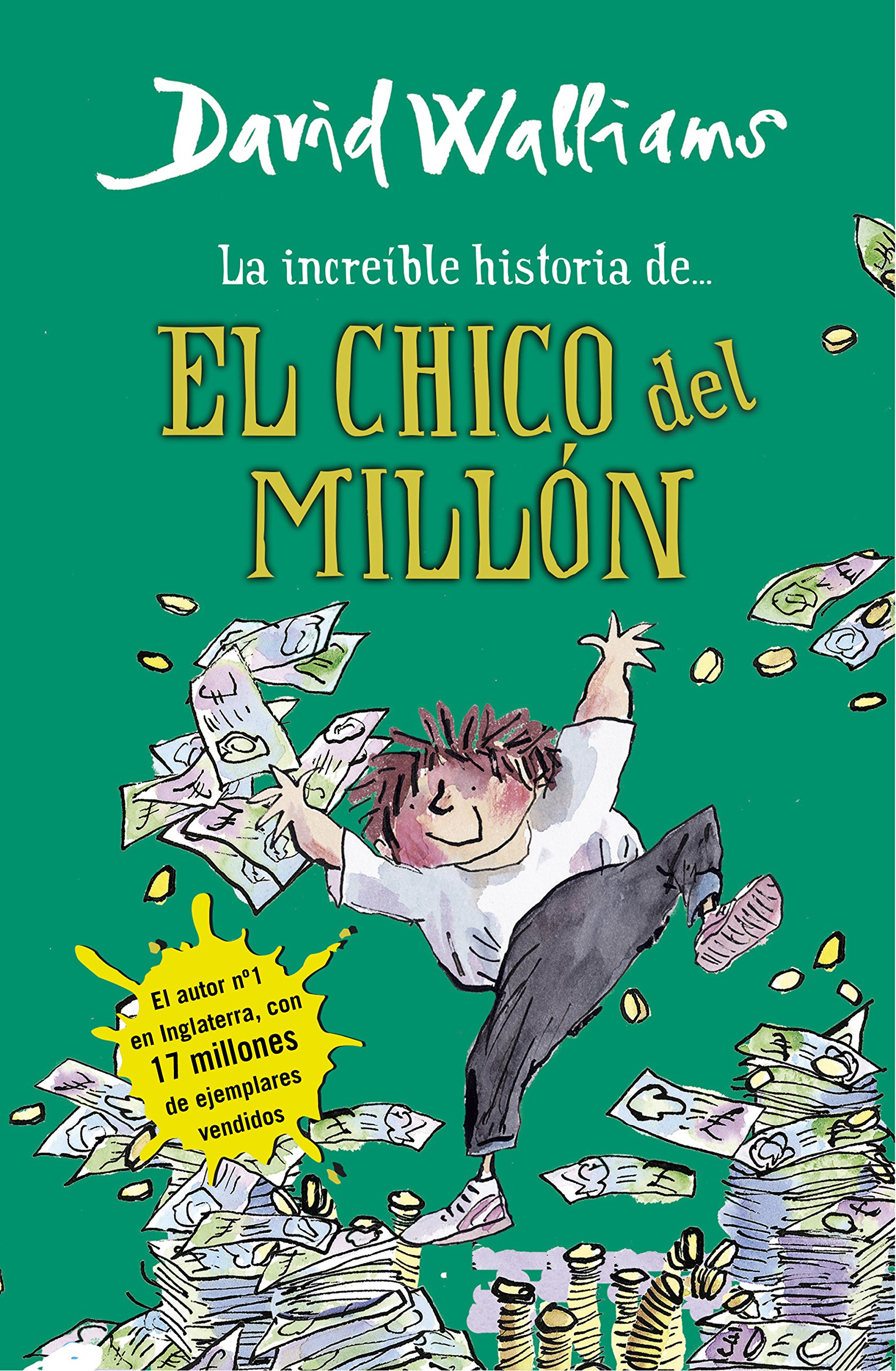 Portada de La increíble historia de... - El chico del millón (Colección David Walliams)