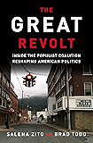 The Great Revolt: Inside the Populist Coalition Reshaping American Politics