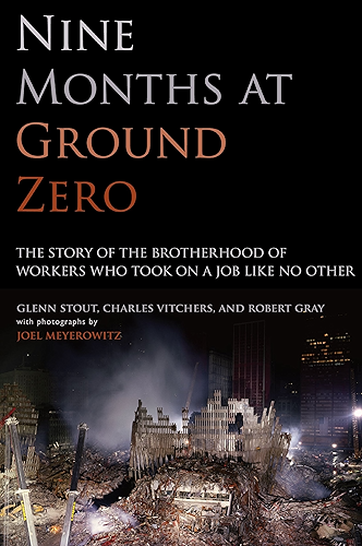 Download Nine Months at Ground Zero: The Story of the Brotherhood of Workers Who Took on a Job Like No Other (English Edition) PDF