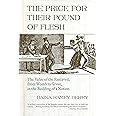 The Price for Their Pound of Flesh: The Value of the Enslaved, from Womb to Grave, in the Building of a Nation