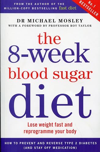 #6 — The 8-Week Blood Sugar Diet: Lose weight fast and reprogra…