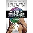 The New Digital Age: Transforming Nations, Businesses, and Our Lives