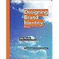 Designing Brand Identity: An Essential Guide for the Whole Branding Team