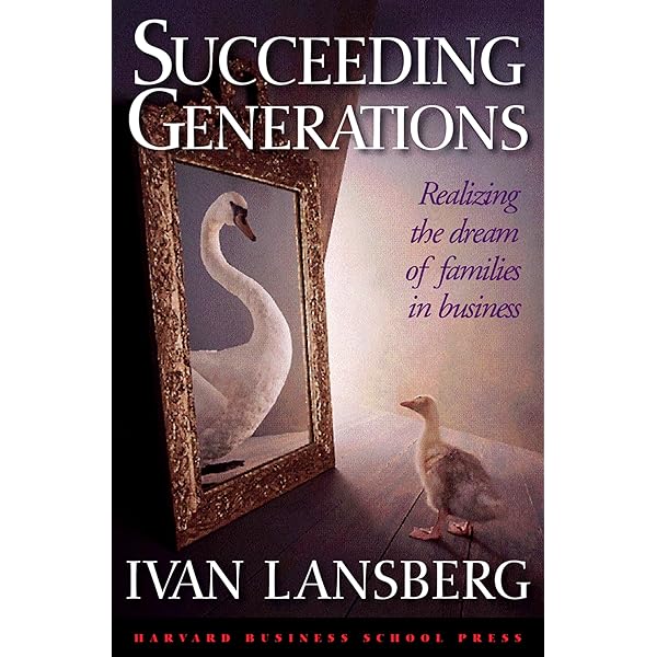 語学+参考書 Generation to Generation: Life Cycles of the Family Business Generation to Generation: Life Cycles of the Family Business