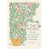 The Picnic: Recipes and Inspiration from Basket to Blanket