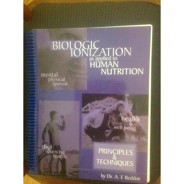 Biologic Ionization As Applied to Human Nutrition: Beddoe, Dr