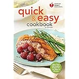 American Heart Association Quick & Easy Cookbook, 2nd Edition: More Than 200 Healthy Recipes You Can Make in Minutes