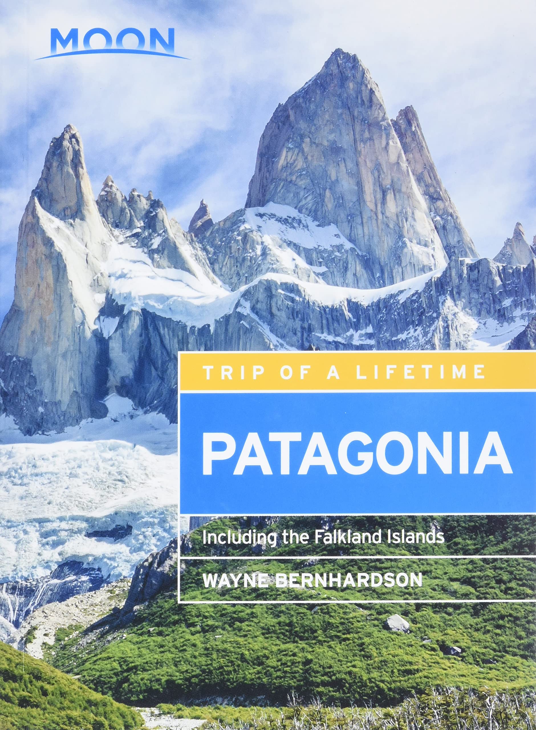 Amazon.com: Moon Patagonia: Including the Falkland Islands (Travel Guide):  9781631216312: Bernhardson, Wayne: Libros