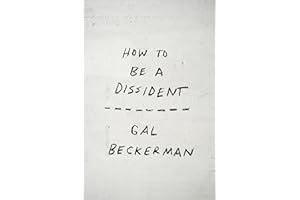 How to Be a Dissident