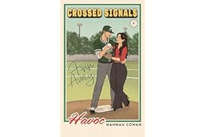 Crossed Signals: A Best Friends To Lovers, Baseball Romance (Vancouver Havoc series Book 1)