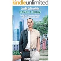 Les clés de l'immobilier rentable et sécurisé: Réalisez votre prochain investissement en 90 jours avec la méthode VIIE… book cover Les clés de l'immobilier rentable et sécurisé: Réalisez votre prochain investissement en 90 jours avec la méthode VIIE… book cover