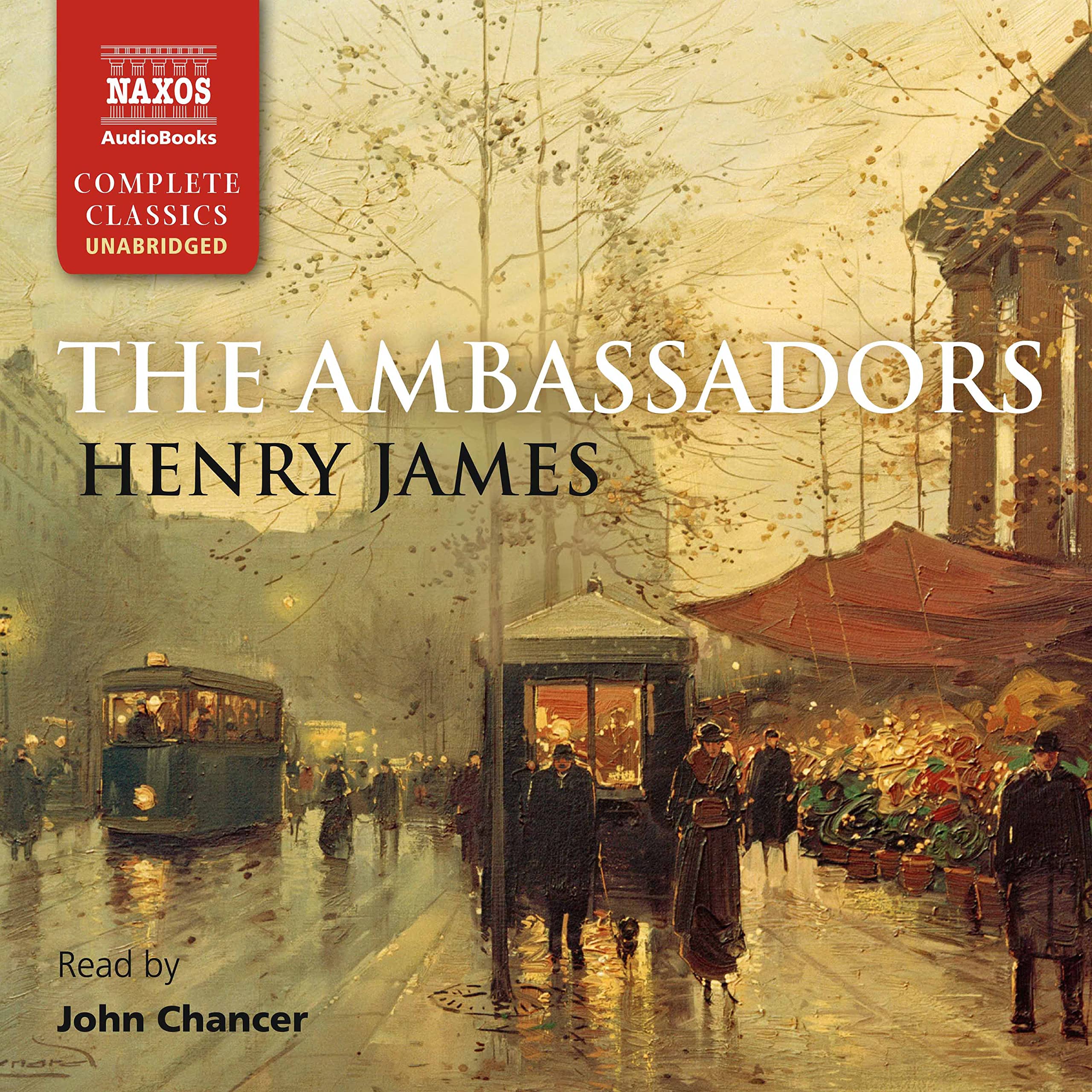 Henry James: The Ambassadors [John Chancer] [Naxos Audiobooks: NA0276]
