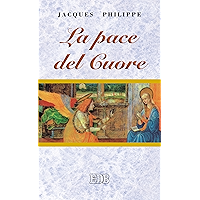 La pace del cuore (Sentieri Vol. 1) (Italian Edition) book cover La pace del cuore (Sentieri Vol. 1) (Italian Edition) book cover