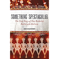 Something Spectacular: The True Story of One Rockette's Battle with Bulimia book cover Something Spectacular: The True Story of One Rockette's Battle with Bulimia book cover
