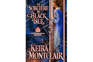 La Sorcière de Black Isle (Les guérisseuses des Highlands t. 2) (French Edition)