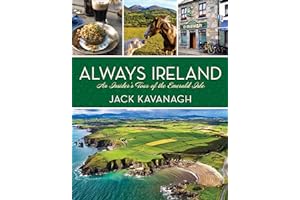 Always Ireland: An Insider's Tour of the Emerald Isle