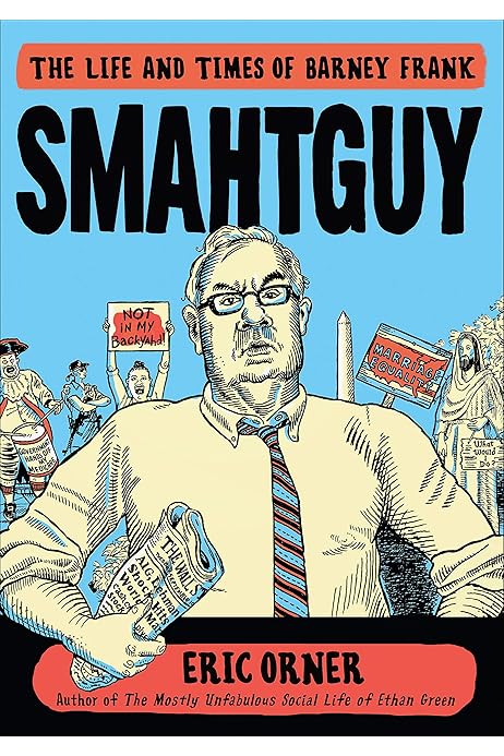 Smahtguy The Life And Times Of Barney Frank Orner Eric Amazon Com Books Smahtguy The Life And Times Of Barney Frank Orner Eric Amazon Com Books
