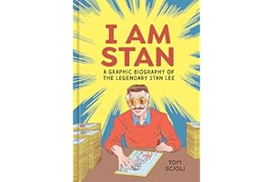 I Am Stan: A Graphic Biography of the Legendary Stan Lee