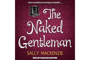 The Naked Gentleman: Naked Nobility Series, Book 6
