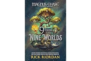 9 from the Nine Worlds (Magnus Chase and the Gods of Asgard)