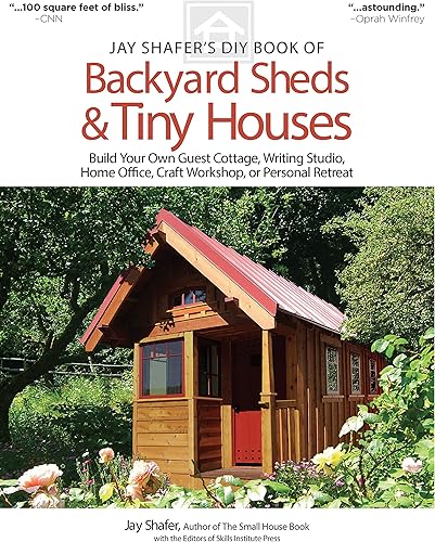 Download Jay Shafer's DIY Book of Backyard Sheds & Tiny Houses: Build Your Own Guest Cottage, Writing Studio, Home Office, Craft Workshop, or Personal Retreat PDF