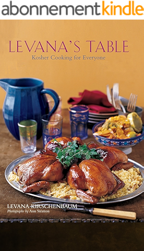 Download Levana's Table: Kosher Cooking for Everyone (English Edition) PDF