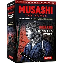 Musashi: Book Three - Moon, Sun & Perfect Clarity- The Novel: New