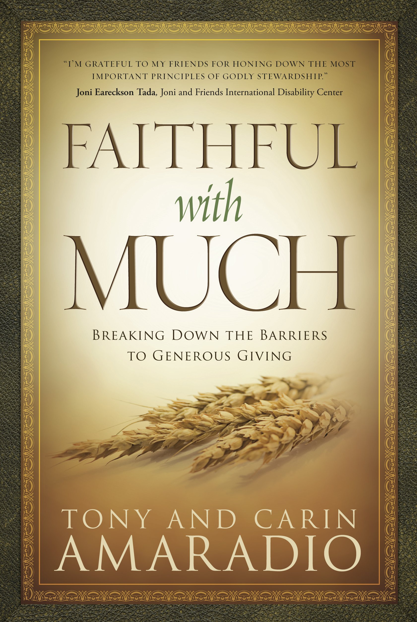 Faithful With Much Breaking Down The Barriers To Generous Giving Amazon De Amaradio Tony And Carin Bucher