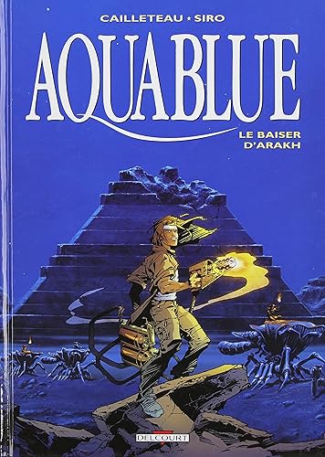 Download Aquablue, tome 10 : Le Baiser d'Arakh PDF
