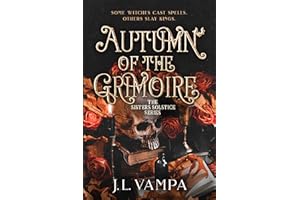 Autumn of the Grimoire: A Reaper + Witch Gothic Romance (The Sisters Solstice Book 1)
