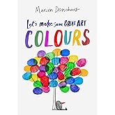Let's Make Some Great Art: Colors