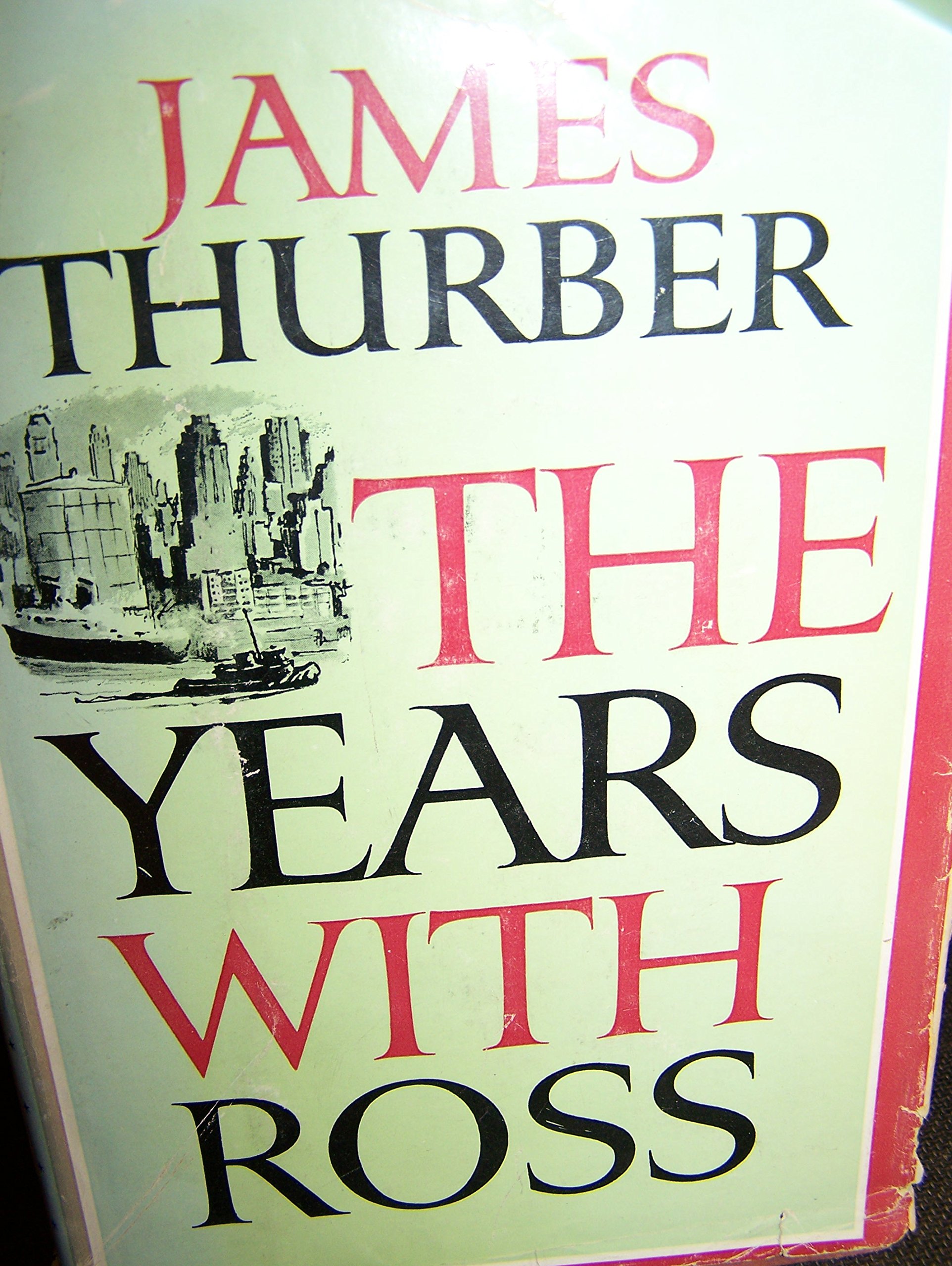 The Years With Ross Thurber James Amazon Com Books