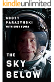 The Sky Below: A True Story of Summits, Space, and Speed [Kindle in Motion]