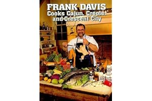Frank Davis Cooks Cajun Creole and Crescent City